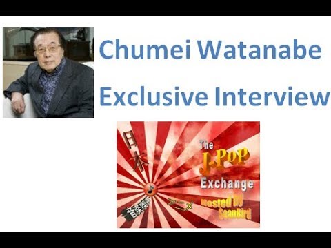 Chumei Watanabe Exclusive Interview