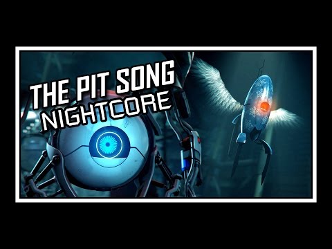 Portal - The Pit Song [Nightcore]