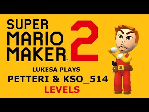 Super Mario Maker 2 Your Levels: Petteri & KSO-514 levels!