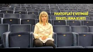 Irma Kurti - Pantoflat E Vetmisë