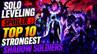 SOLO LEVELING SPOILER: Ranking the Top 10 Strongest Shadow Soldiers