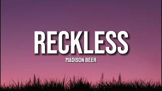 Reckless - Madison Beer [Lyrics]
