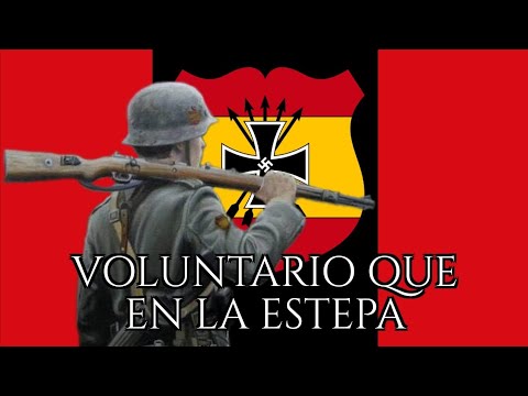 Voluntario que en la estepa || Canción de la División Azul Española