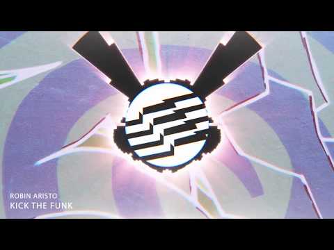 Robin Aristo - Kick The Funk
