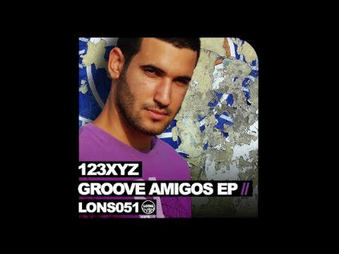 123XYZ 'Groove Amigos' (Original Club Mix)