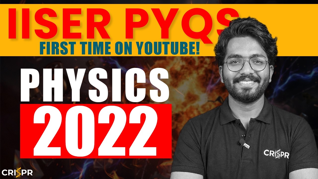IAT 2022 Physics PYQ Solutions Video