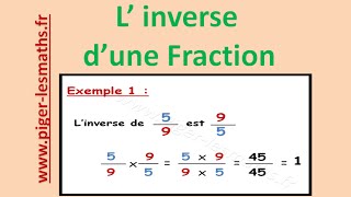 Math 4ème : L' inverse d'une Fraction ( Le Calcul Numérique )