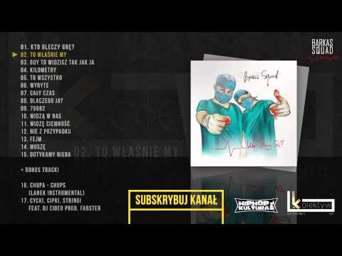 Barkas Squad - To właśnie my