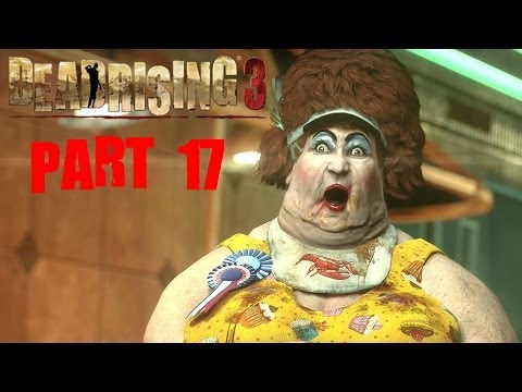 Dead Rising 3 Gameplay Walkthrough Part 17 Darlene Psychopath All You Can Eat 1080P