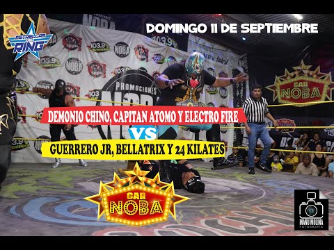 Capitan Atomo, Demonio Chino y Electro Fire vs Guerrero Jr, Bellatrix y 24 Kilates CAR NOBA