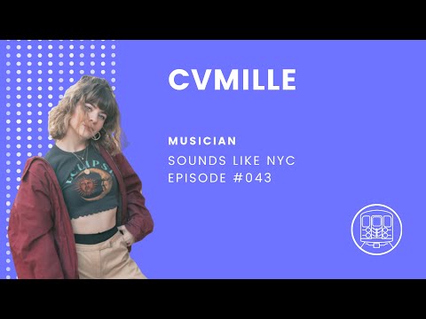 Blending Spanish and English in Your Music: Camille Aramburu (CVMILLE) - Sounds Like NYC Ep. #043