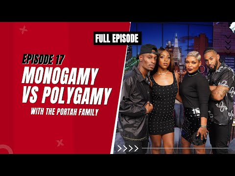 Full Episode: Poly Vs Monogamy| Could You See Yourself In A Poly Relationship Part 1 & 2