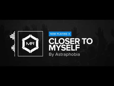 Astraphobia - Closer To Myself [HD]