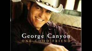 George Canyon I want you to live with lyrics