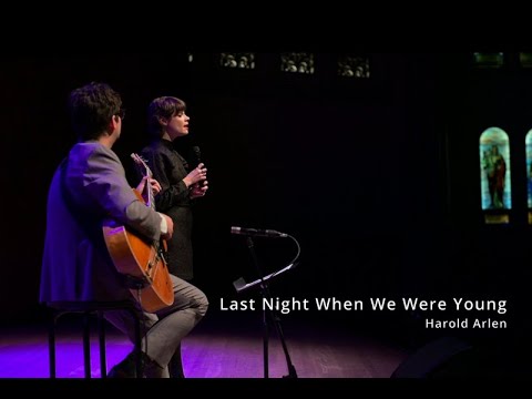 Last Night When We Were Young - Laura Anglade & Sam Kirmayer