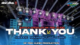 Download lagu DJ BASS PRANK THANK YOU V2 ‼️ BATTLE ANDALAN RF PRO AUDIO mp3