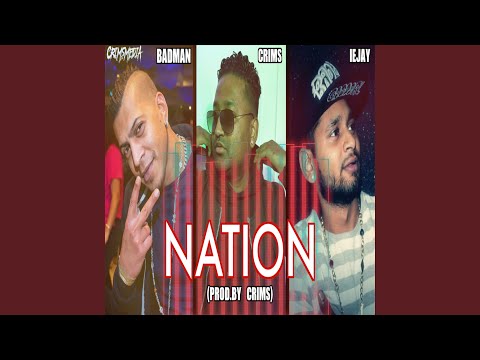 Nation (feat. Iejay & Badman)