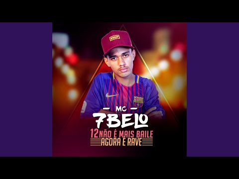 12 Não É Mais Baile Agora É Rave