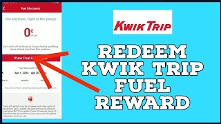How to Redeem Kwik Trip Fuel Reward 2024