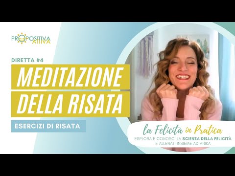 Allenamento #4: Meditazione della Risata - Yoga della Risata