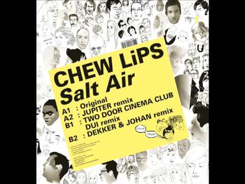 Chewlips - Salt Air