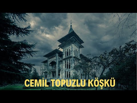 CEMİL TOPUZLU KÖŞKÜ
