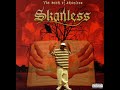 Skanless - Money ft. 11/5