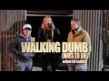 BEHIND THE SCENES 2: The Walking Dumb ...