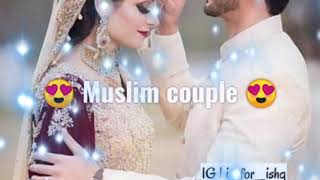 😍Cute New Married Couples😘Whatsapp status video💗 beautiful bridal😍 Muslim couple 😍 anas full