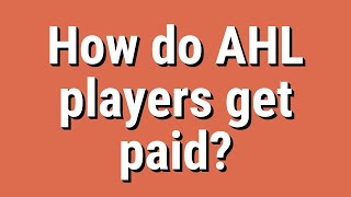 How do AHL players get paid
