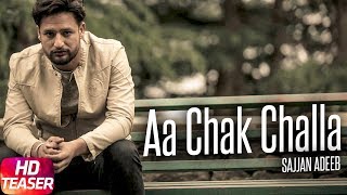 Teaser | Aa Chak Challa | Sajjan Adeeb | Jay K | Releasing on 2nd June 2017 | Speed Records