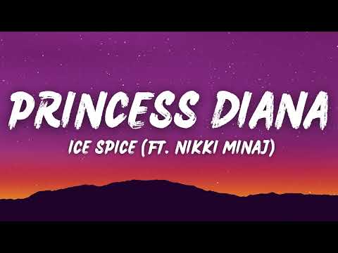 Ice Spice - Princess Diana Ft. (Nicki Minaj) [Lyrics]