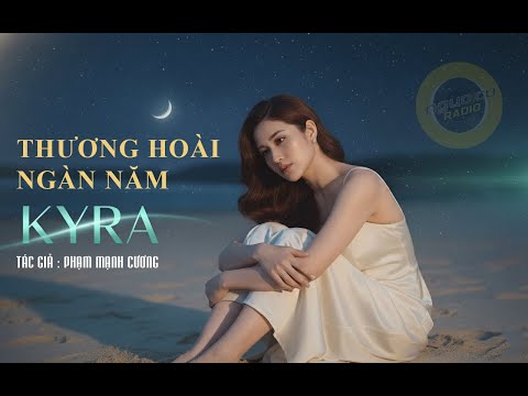 THƯƠNG HOÀI NGÀN NĂM (Rock Ballad Version) | KYRA | Cover Phạm Mạnh Cương | MV Official