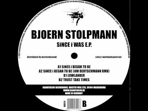 Bjoern Stolpmann - Since I Began To Be (Ivo Deutschmann rmx) - KarateKlub014