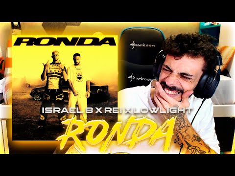 REACCIÓN a ISRAEL B, REI, LOWLIGHT - RONDA | TREMENDO 👀