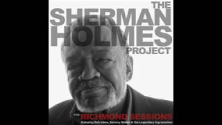 &quot;Dark End Of The Street&quot; Sherman Holmes