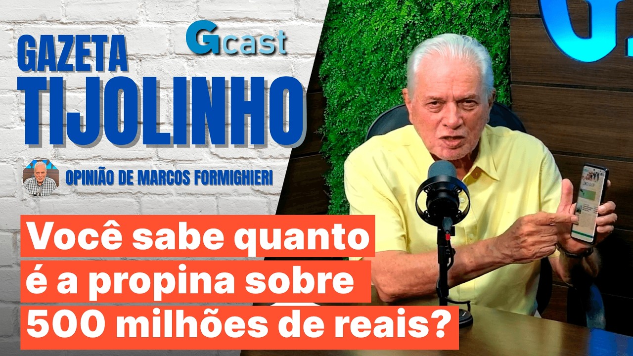 Você sabe quanto é a propina sobre 500 milhões de reais?  | Tijolinho – Marcos Formighieri