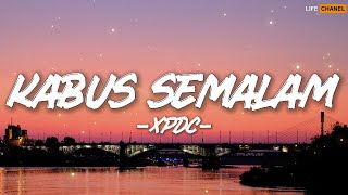 Download lagu Kabus Semalam - XPDC || Lirik mp3