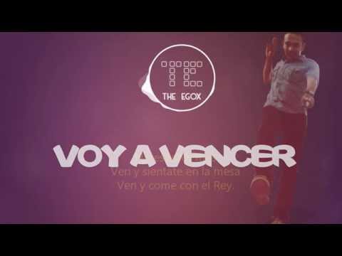 Voy a vencer - The egoX