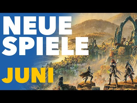Im Juni gibt's Nachschub für richtig coole Spiele! - Release-Vorschau für PC und Konsolen