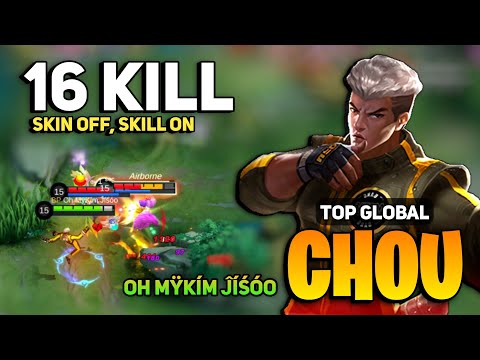 16 KILL! Chou Offlane Monster [ Top Global Chou Best Build ] Oh MÿKím Ĵíśóo - Mobile Legends