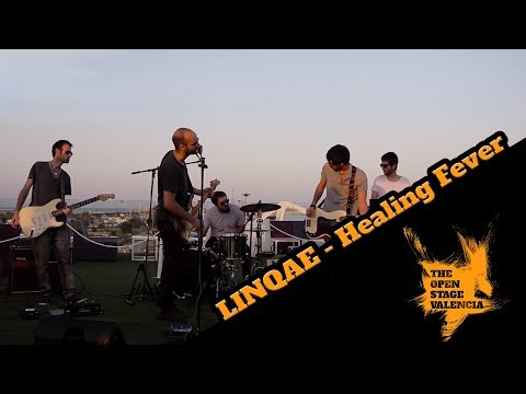 LINQAE - Healing Fever - The Open Stage Valencia