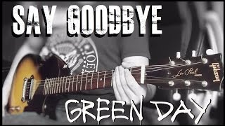 Green Day - Say Goodbye cover (Billie Joe Armstrong Gibson Les Paul Jr.)