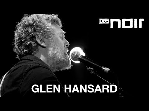 Glen Hansard - When Your Mind's Made Up (live bei TV Noir)