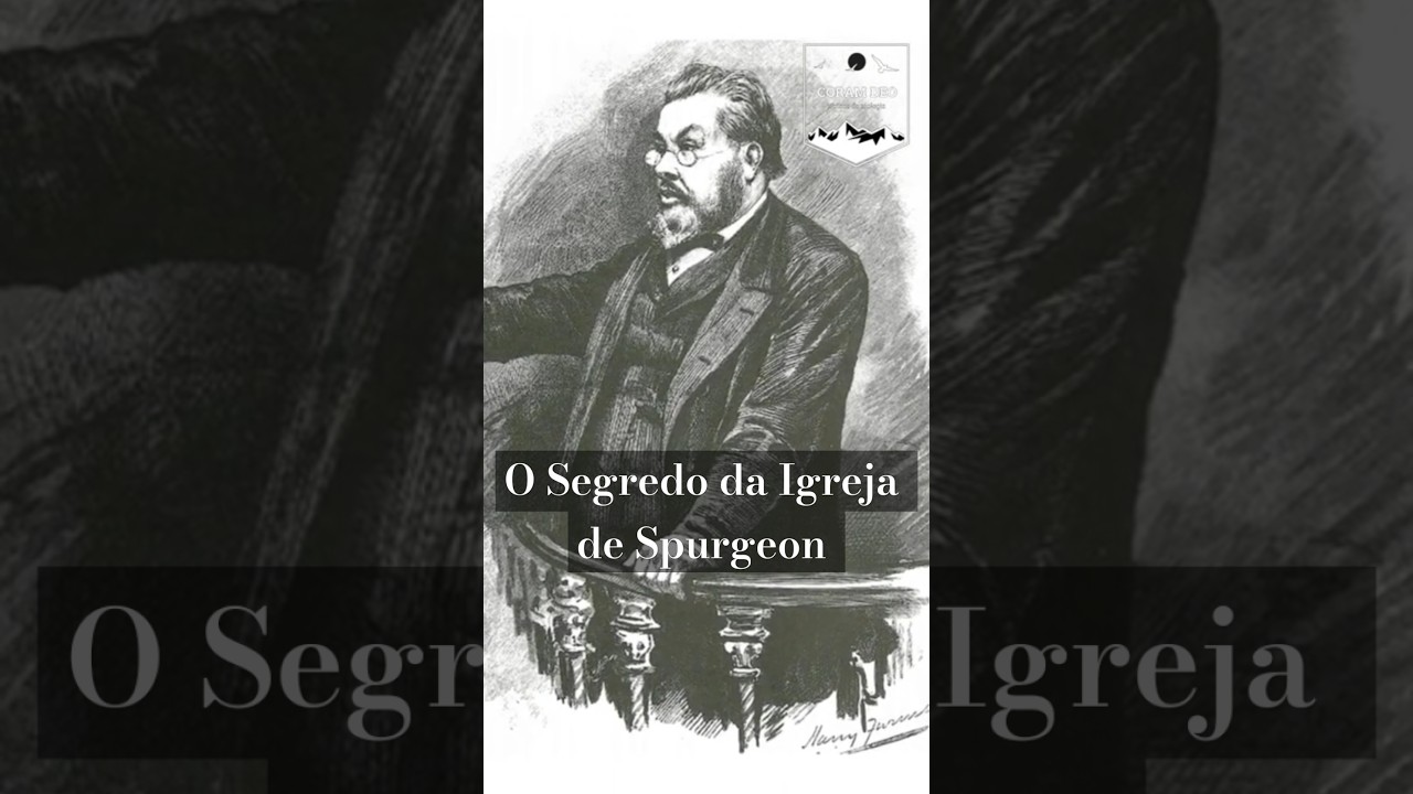 O SEGREDO DA IGREJA DE CHARLES SPURGEON #oração #poderdaoracao #spurgeon #historia