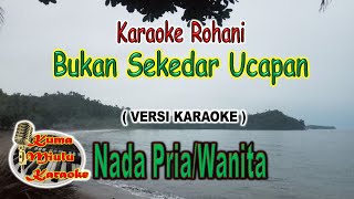 Download lagu Karaoke Pop Rohani | Bukan Sekedar Ucapan mp3