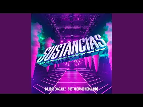 Sustancias (Original Mix)