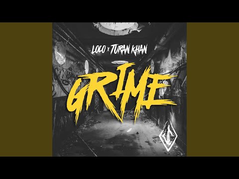 Grime (feat. Turan Khan)