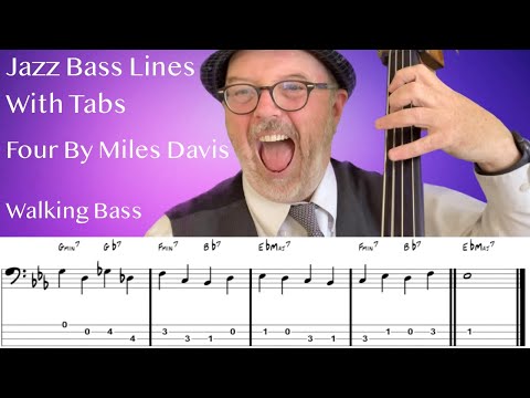Jazz Bass Lines With Tabs: Walking Bass Tutorial On Four by Miles Davis