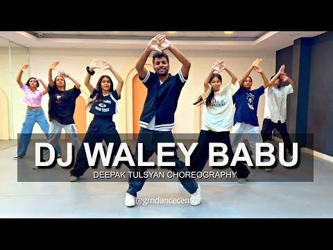 DJ WALEY BABU - Dance Cover | Deepak Tulsyan Choreography | G M Dance Centre